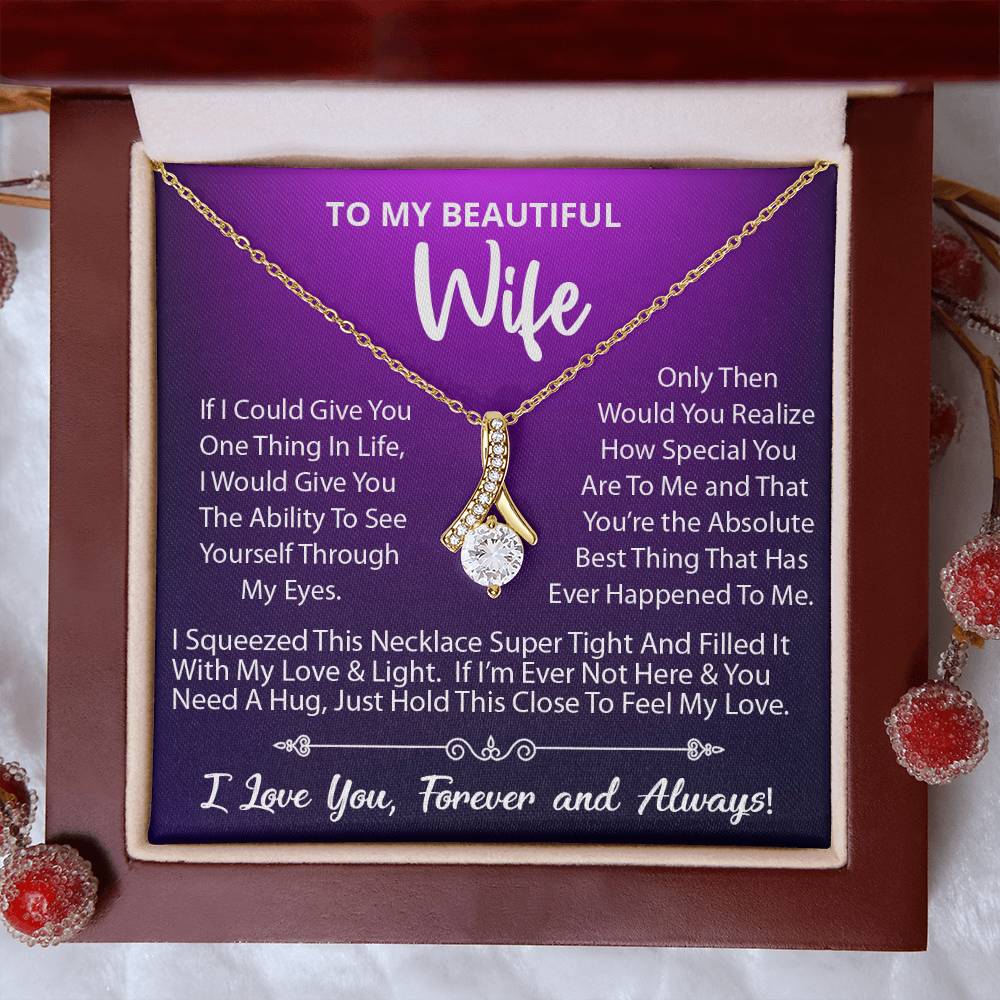 To My Beautiful Wife, Your The Absolute Best Thing That Has Ever Happened To Me, Alluring Beauty Necklace Message Card