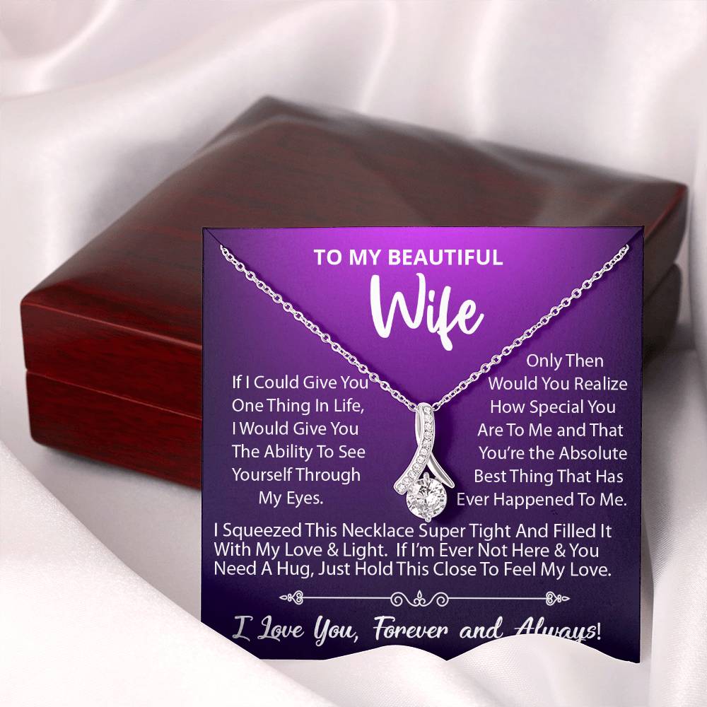 To My Beautiful Wife, Your The Absolute Best Thing That Has Ever Happened To Me, Alluring Beauty Necklace Message Card