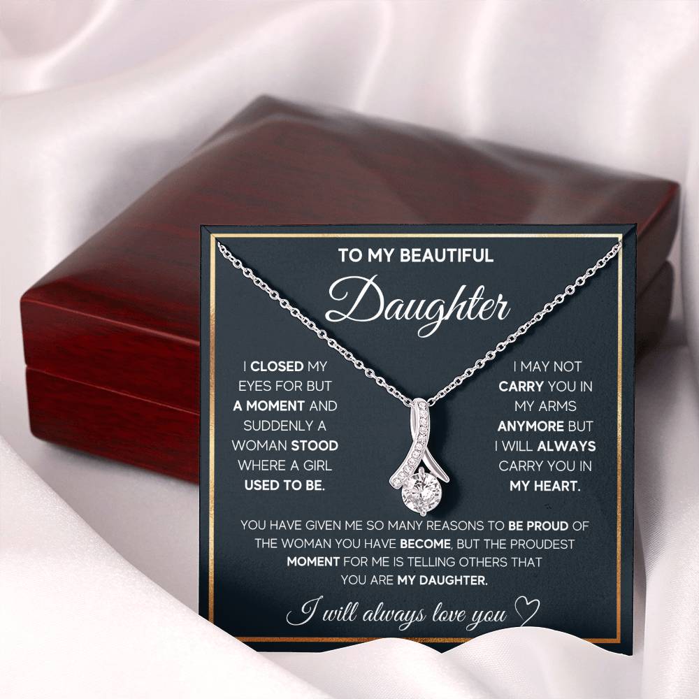 To My Beautiful Daughter, I Will Always Carry You In My Heart, Alluring Beauty Necklace Message Card