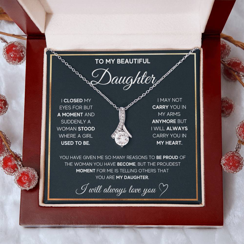 To My Beautiful Daughter, I Will Always Carry You In My Heart, Alluring Beauty Necklace Message Card