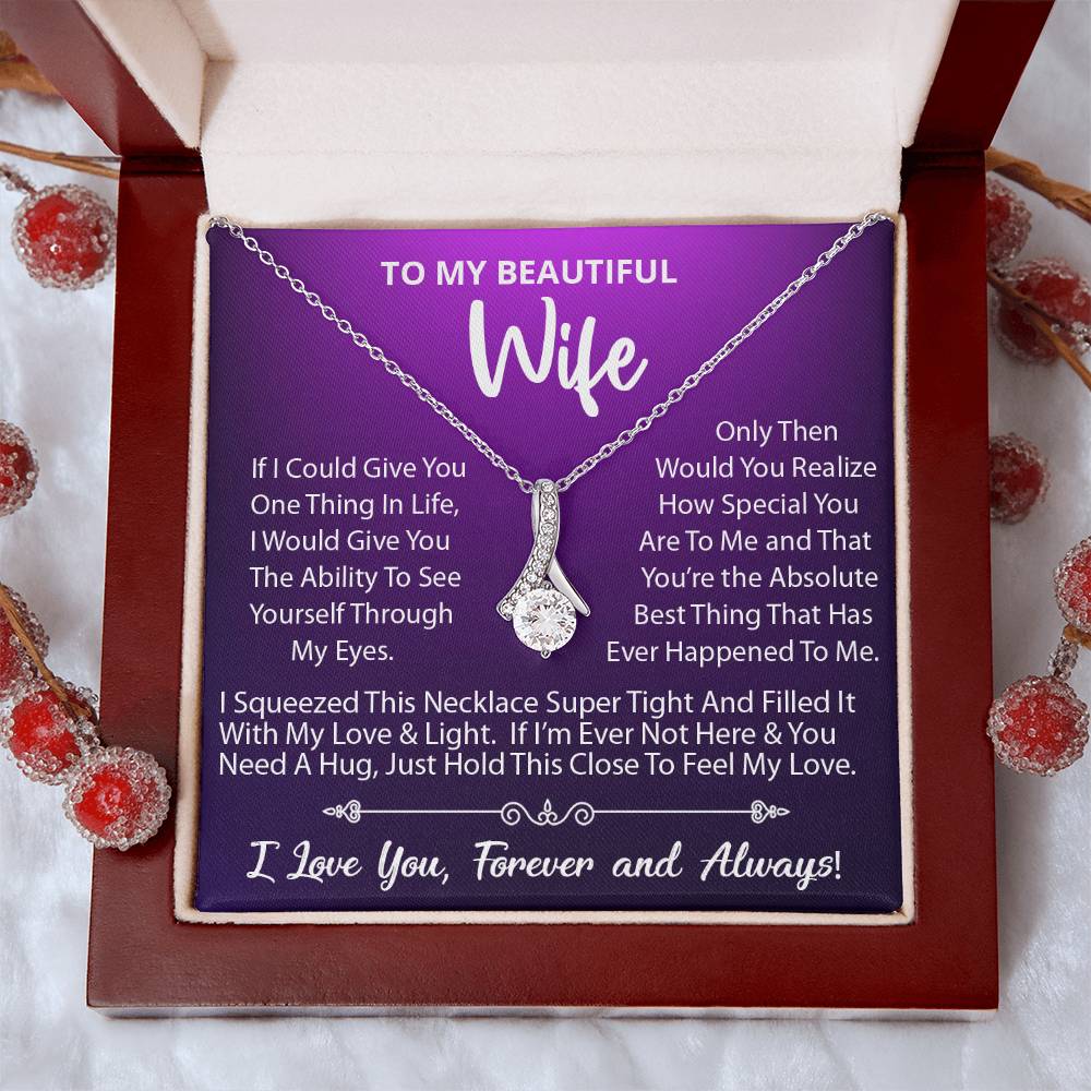 To My Beautiful Wife, Your The Absolute Best Thing That Has Ever Happened To Me, Alluring Beauty Necklace Message Card