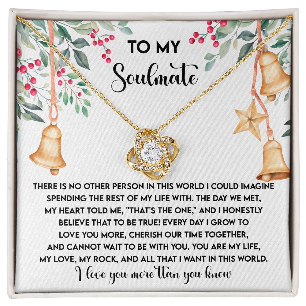 To My Soulmate, You Are My Life, My Love, And My Rock, Love Knot Necklace, Christmas Gift For Her
