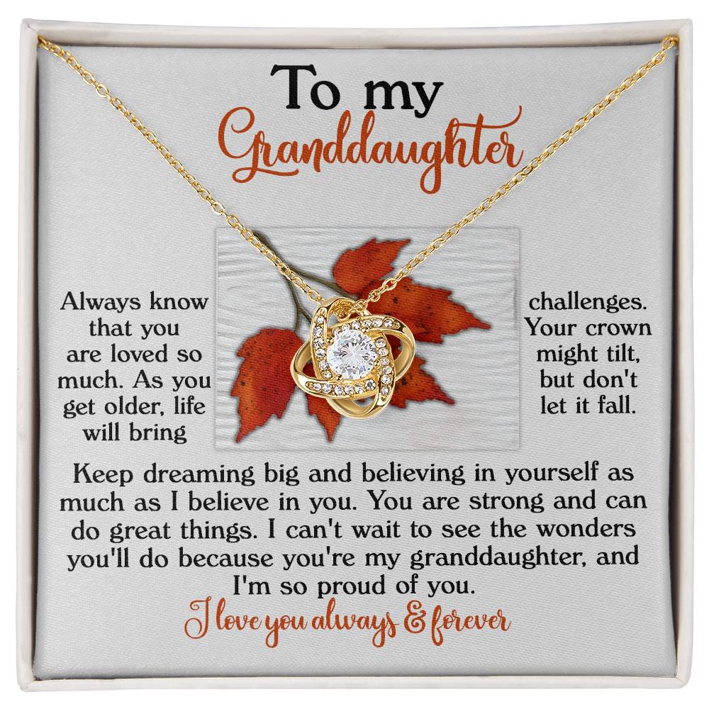 To My Granddaughter, Keep Dreaming Big And Believing In Yourself, Love Knot Necklace, Gift For Granddaughter