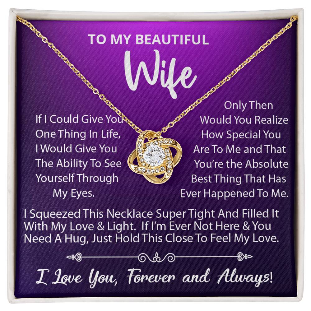 To My Beautiful Wife, Your The Absolute Best Thing That Has Ever Happened To Me, Love Knot Necklace Message Card