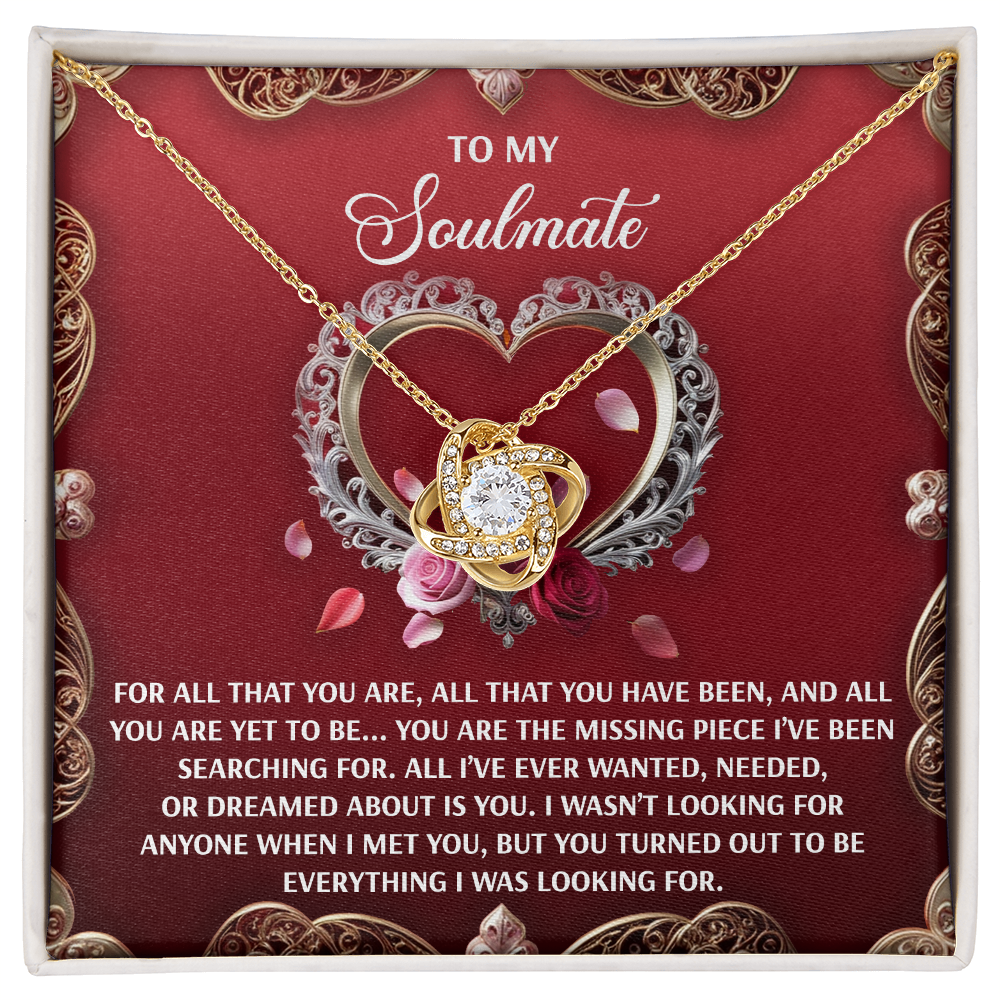 To My Soulmate, You Are The Missing Piece Ive Been Searching For, Love Knot Necklace, Valentines Gift For Her