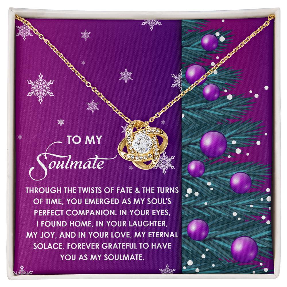 To My Soulmate, Forever Grateful To Have You As My Soulmate, Love Knot Necklace, Gift For Her