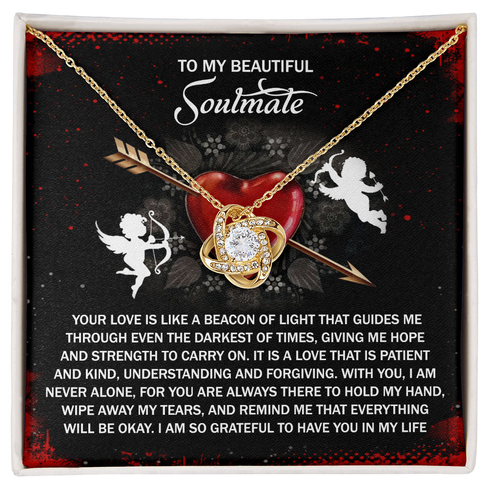 To My Beautiful Soulmate, I Am So Grateful To Have You In My Life, Love Knot Necklace, Valentines Gift For Her