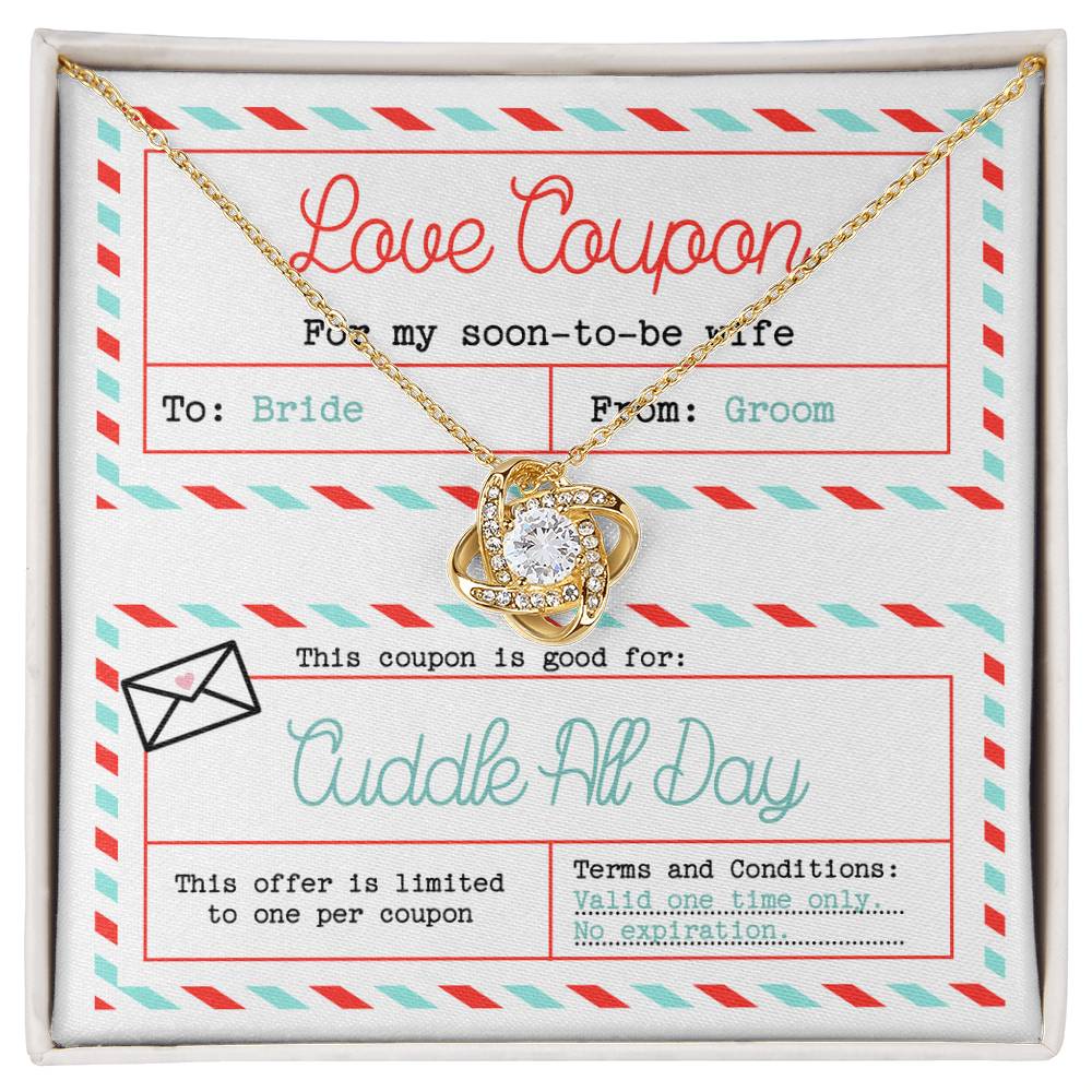 To My Soon To Be Wife, Love Coupon, To Bride, From Groom, Love Knot Necklace