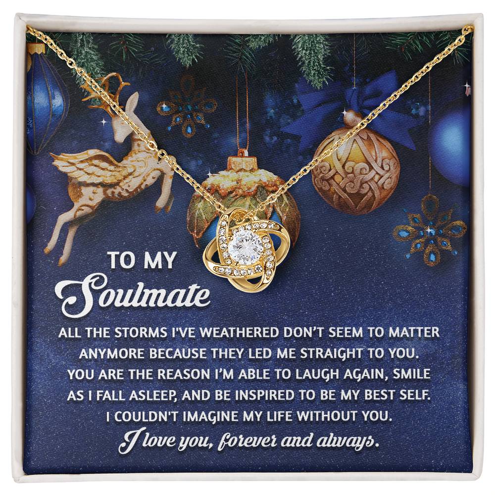 To My Soulmate, You Are The Reason Im Able To Laugh Again, Love Knot Necklace, Gift For Her