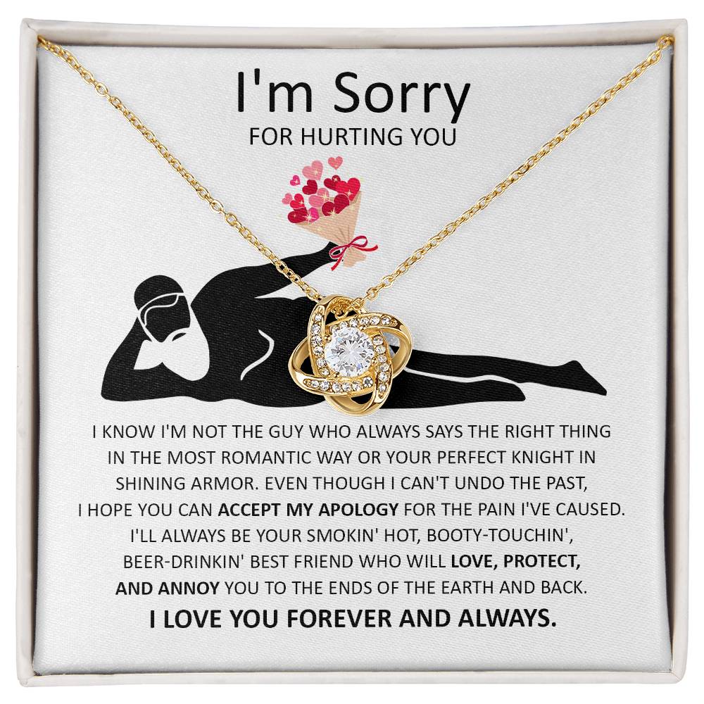 Gift For Her, Im Sorry For Hurting You, From Your Smokin Hot, Booty-Touchin, Beer Drinking' Best Friend, Love Knot Necklace