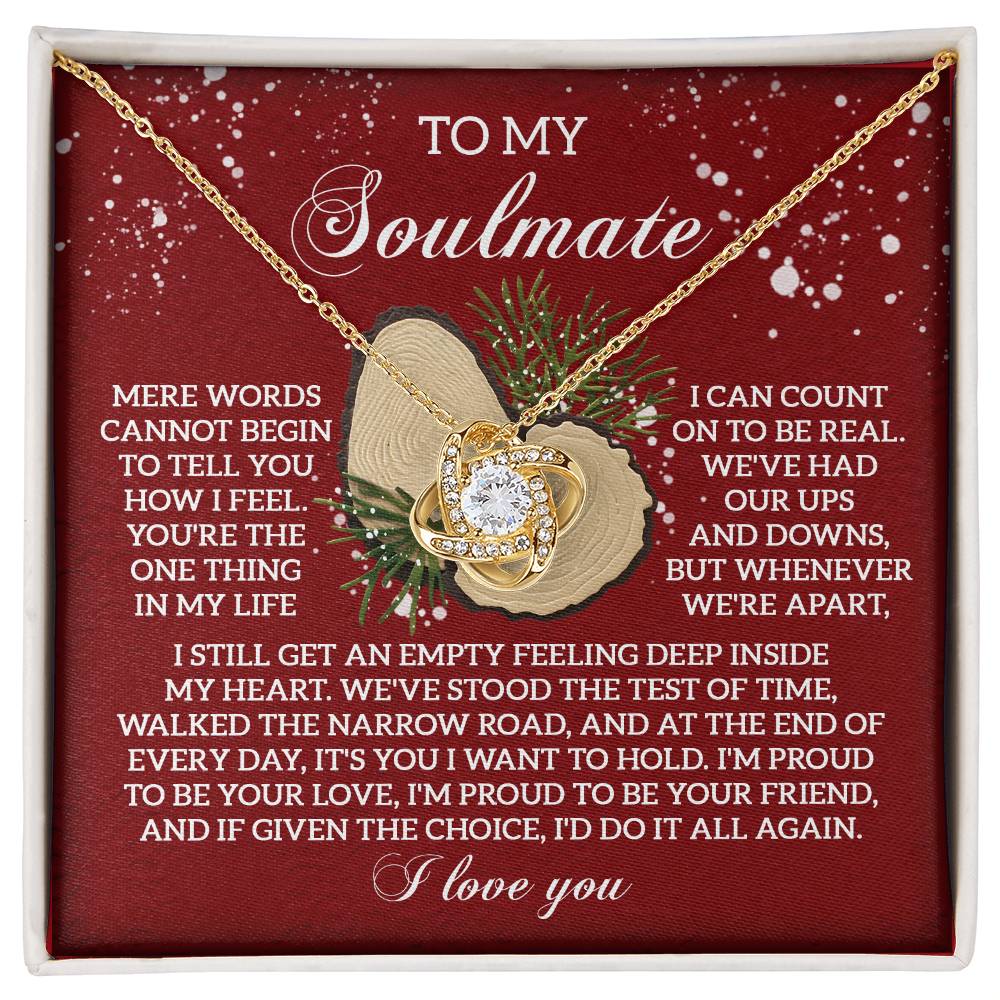 To My Soulmate, Its You I Want To Hold, Love Knot Necklace, Christmas Gift For Her