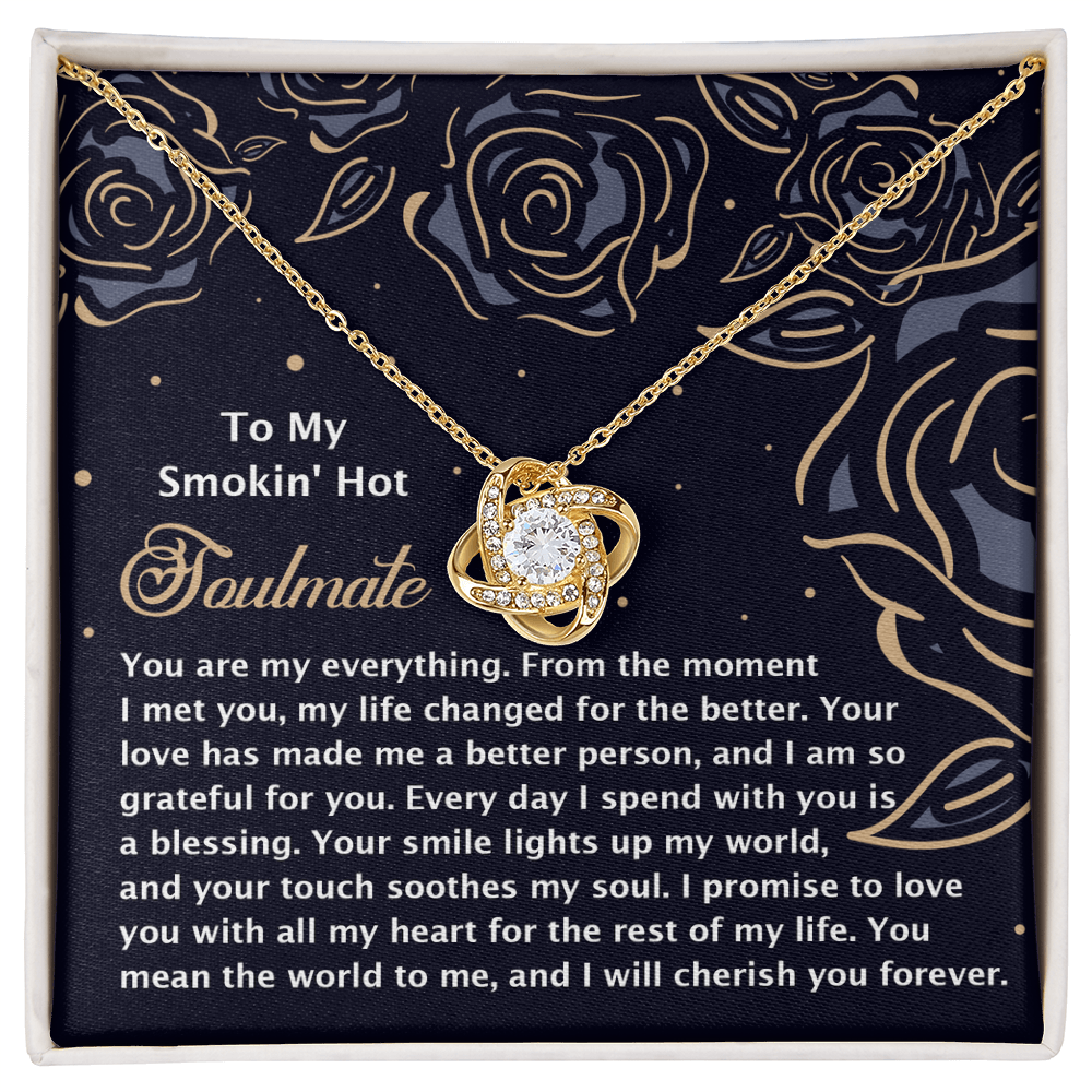 To My Soulmate, Your Love Has Made Me A Better Person, Love Knot Necklace, Valentines Gift For Her