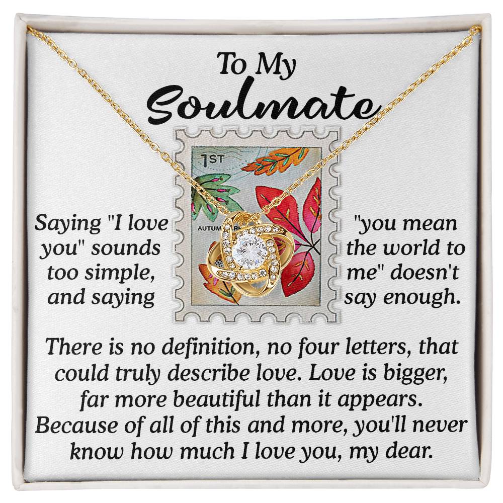 To My Soulmate, You Mean The World To Me, Love Knot Necklace, Gift For Her