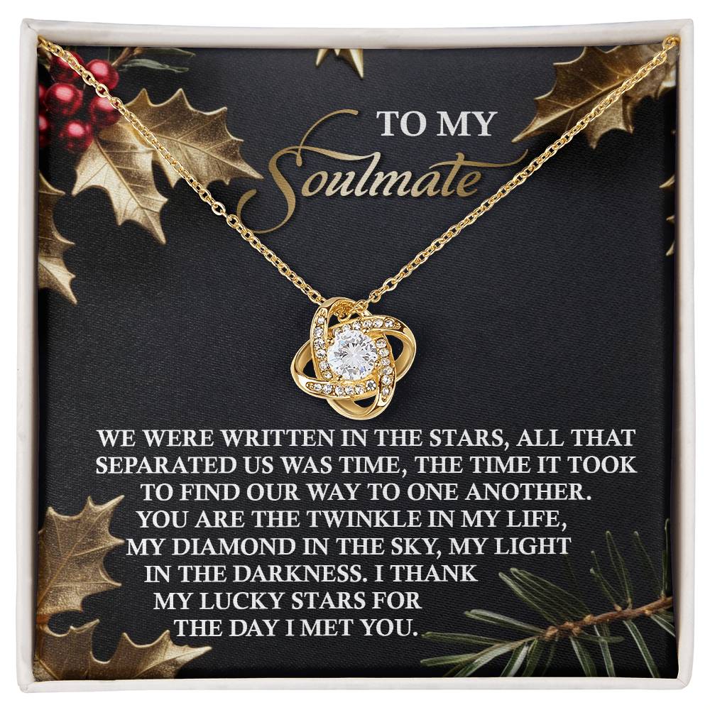 To My Soulmate, I Thank My Lucky Stars For The Day I Met You, Love Knot Necklace, Christmas Gift For Her