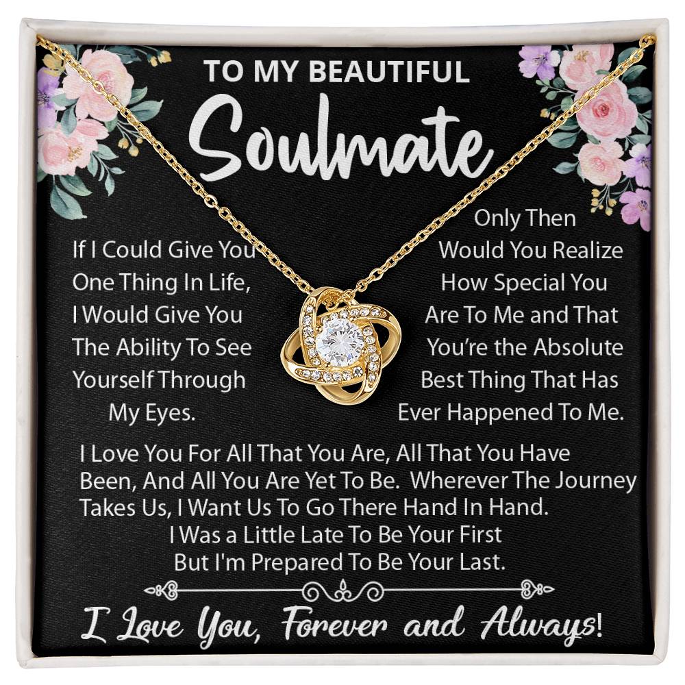 To My Beautiful Soulmate, Little Late To Be Your First, Prepared To Be Your Last, Love Knot Necklace Message Card