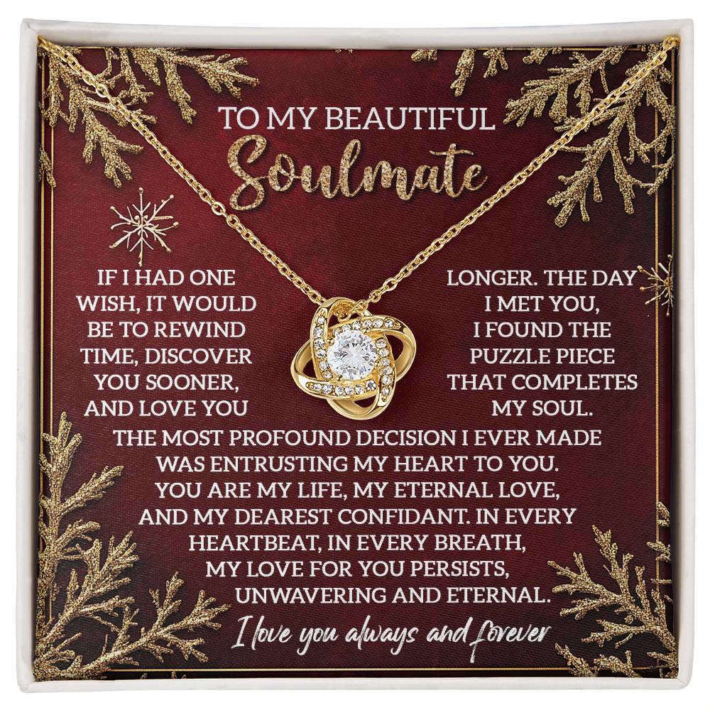To My Soulmate, The Day I Met You I Found The Puzzle Piece That Completes My Soul, Love Knot Necklace, Gift For Her