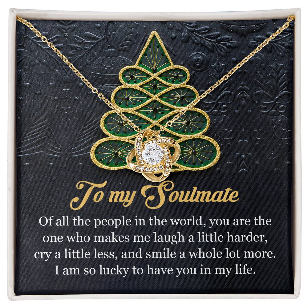 To My Soulmate, I Am So Lucky To Have You In My Life, Love Knot Necklace, Christmas Gift For Her