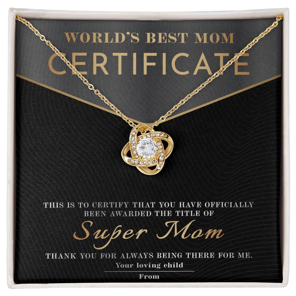 World's Best Mom Certificate, Super Mom, Love Knot Necklace