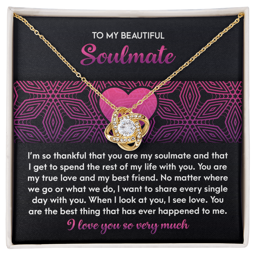 To My Soulmate, You Are My True Love And My Best Friend, Love Knot Necklace, Valentines Gift For Her
