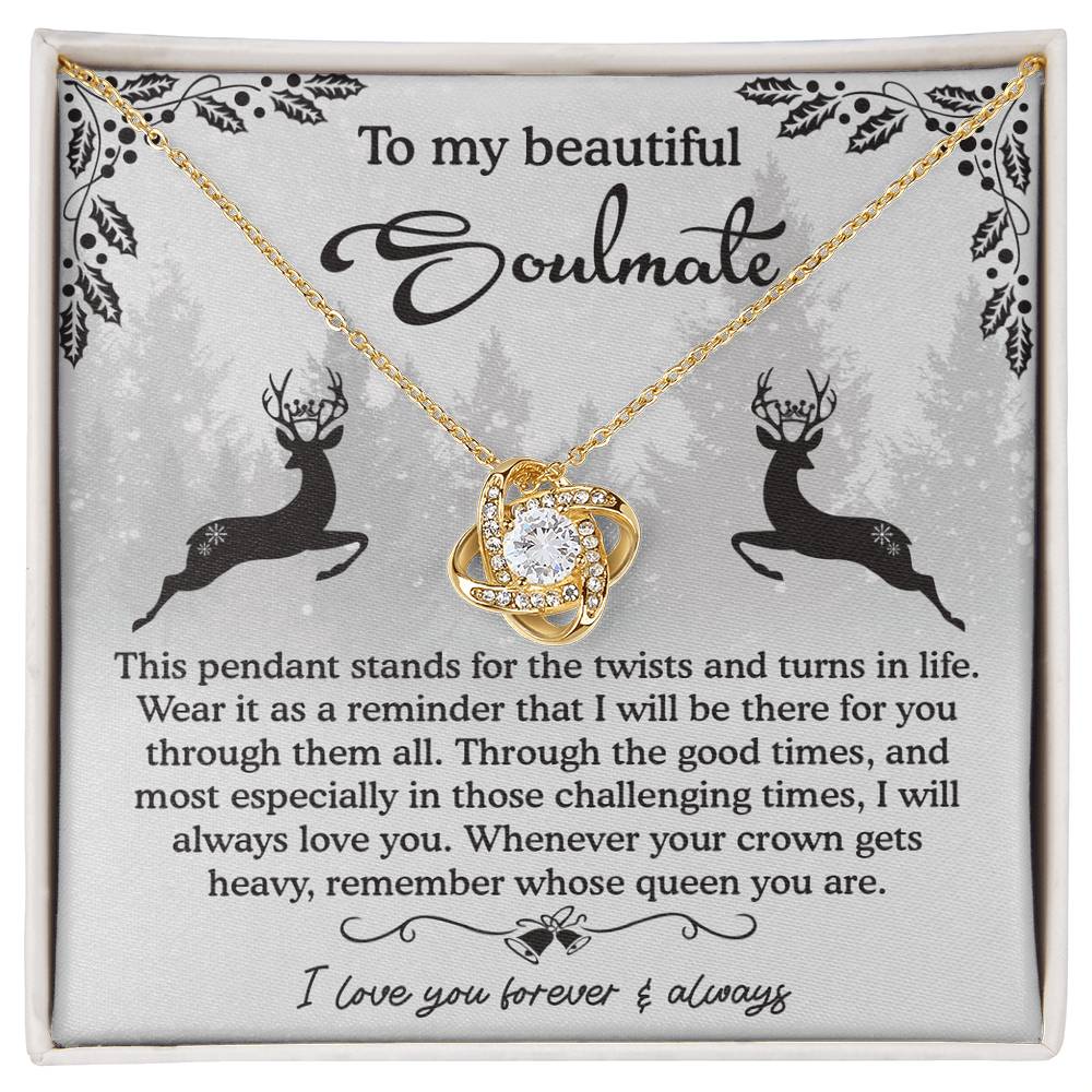 To My Soulmate, Remember Whose Queen You Are, Love Knot Necklace, Christmas Gift For Her