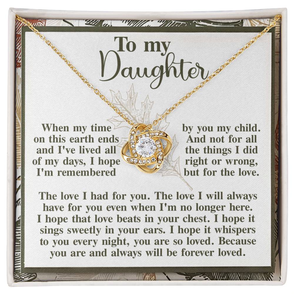 To My Daughter, You Are And Always Will Be Forever Loved, Love Knot Necklace, Gift For Daughter