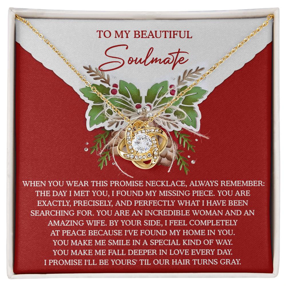 To My Soulmate, The Day I Met You I Found My Missing Piece, Love Knot Necklace, Christmas Gift For Her