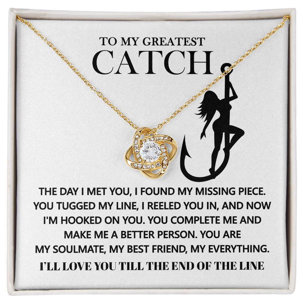 To My Greatest Catch, The Day I Met You I Found My Missing Piece, Love Knot Necklace, Valentines Gift For Her