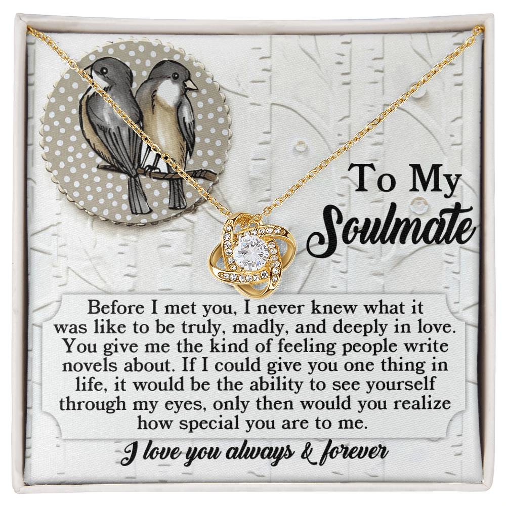 To My Soulmate, If I Could Give You One Thing In Life, Love Knot Necklace, Gift For Her