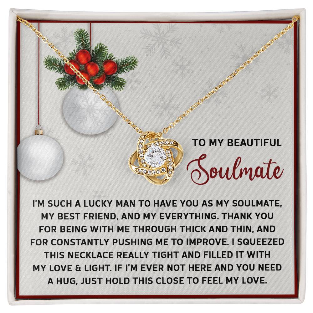 To My Soulmate, Im Such A Lucky Man To Have You As My Soulmate, Love Knot Necklace, Christmas Gift For Her