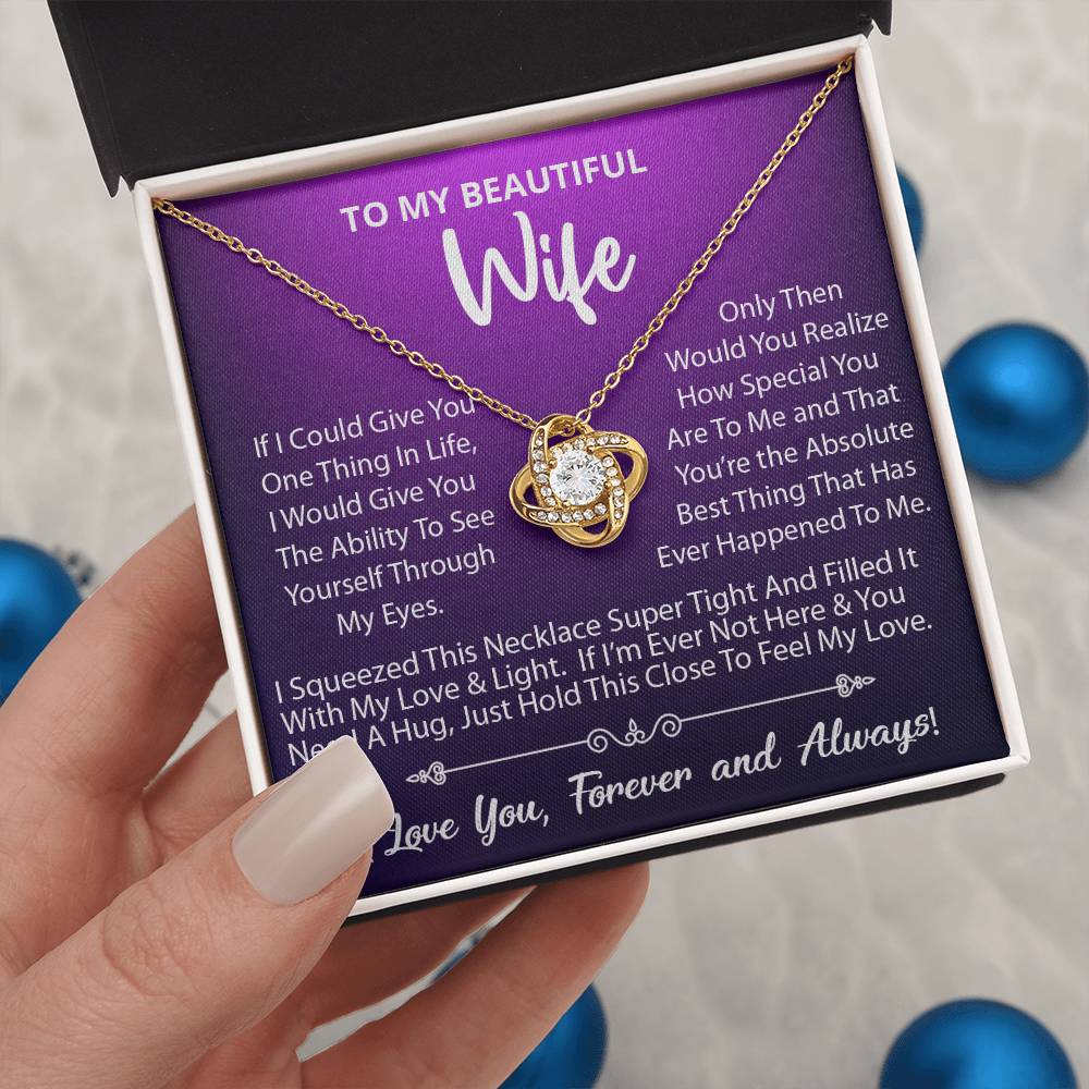 To My Beautiful Wife, Your The Absolute Best Thing That Has Ever Happened To Me, Love Knot Necklace Message Card