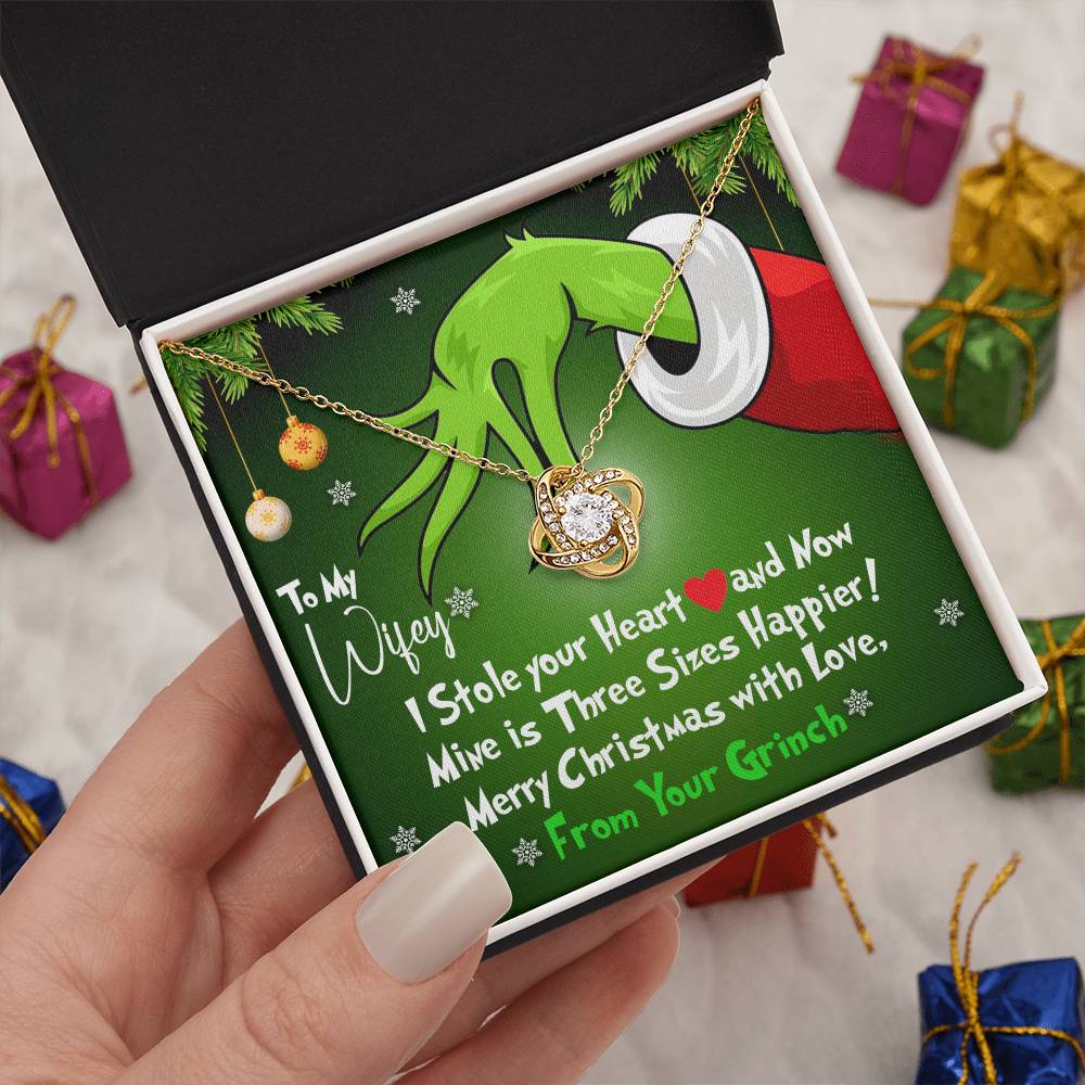 To My Wifey, I Stole Your Heart and Now Mine is 3 Sizes Happier - Grinch Inspired Message Card Jewelry - Love Knot Necklace