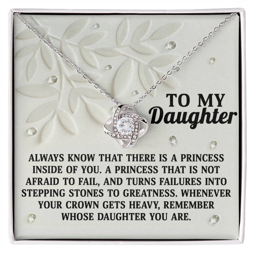 To My Daughter, Remember Whose Daughter You Are, Love Knot Necklace, Gift For Daughter