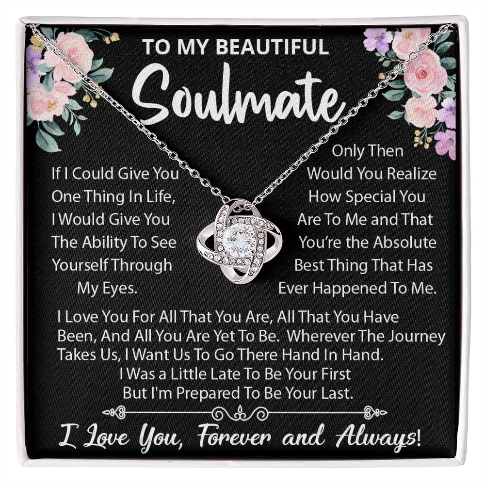 To My Beautiful Soulmate, Little Late To Be Your First, Prepared To Be Your Last, Love Knot Necklace Message Card