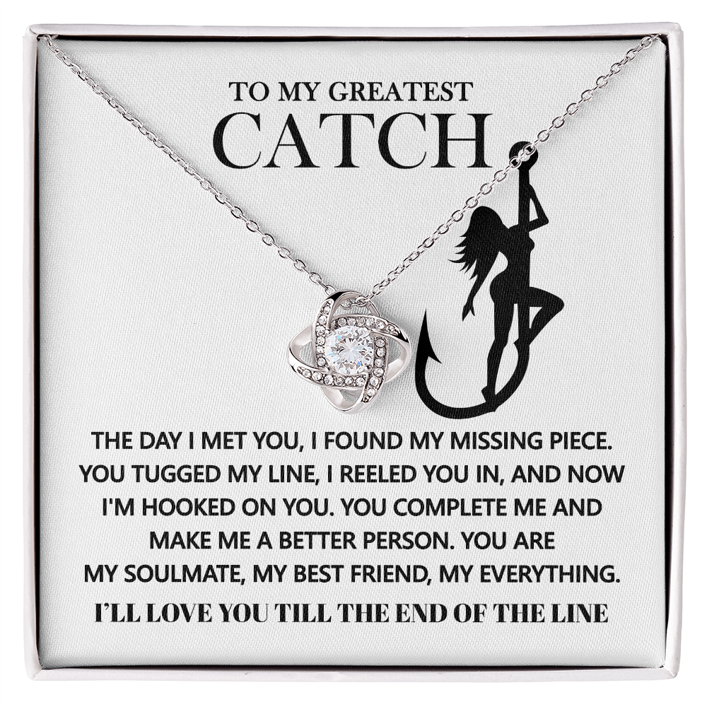 To My Greatest Catch, The Day I Met You I Found My Missing Piece, Love Knot Necklace, Valentines Gift For Her