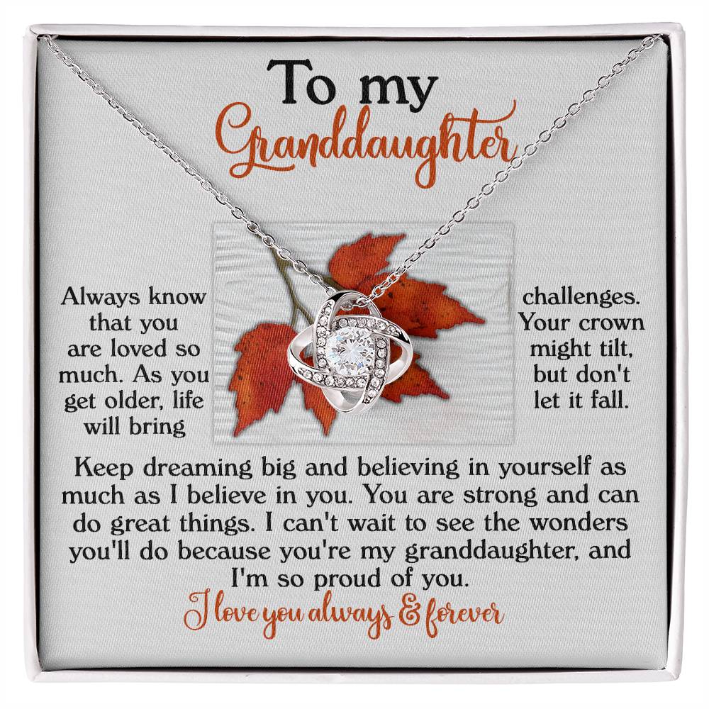 To My Granddaughter, Keep Dreaming Big And Believing In Yourself, Love Knot Necklace, Gift For Granddaughter