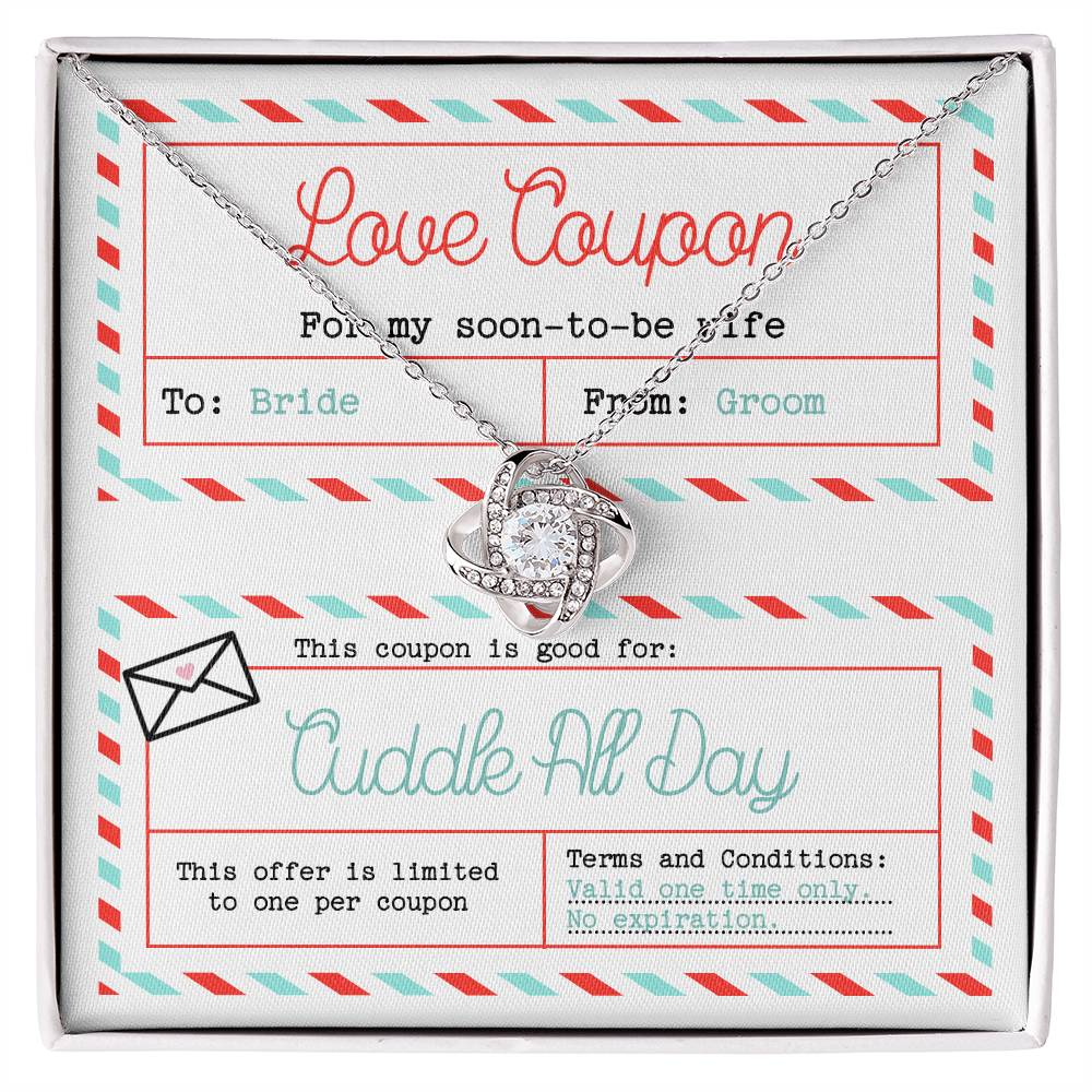 To My Soon To Be Wife, Love Coupon, To Bride, From Groom, Love Knot Necklace