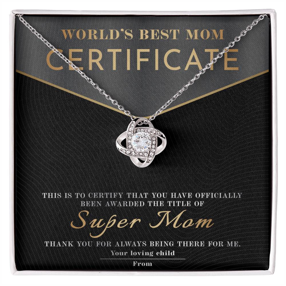 World's Best Mom Certificate, Super Mom, Love Knot Necklace