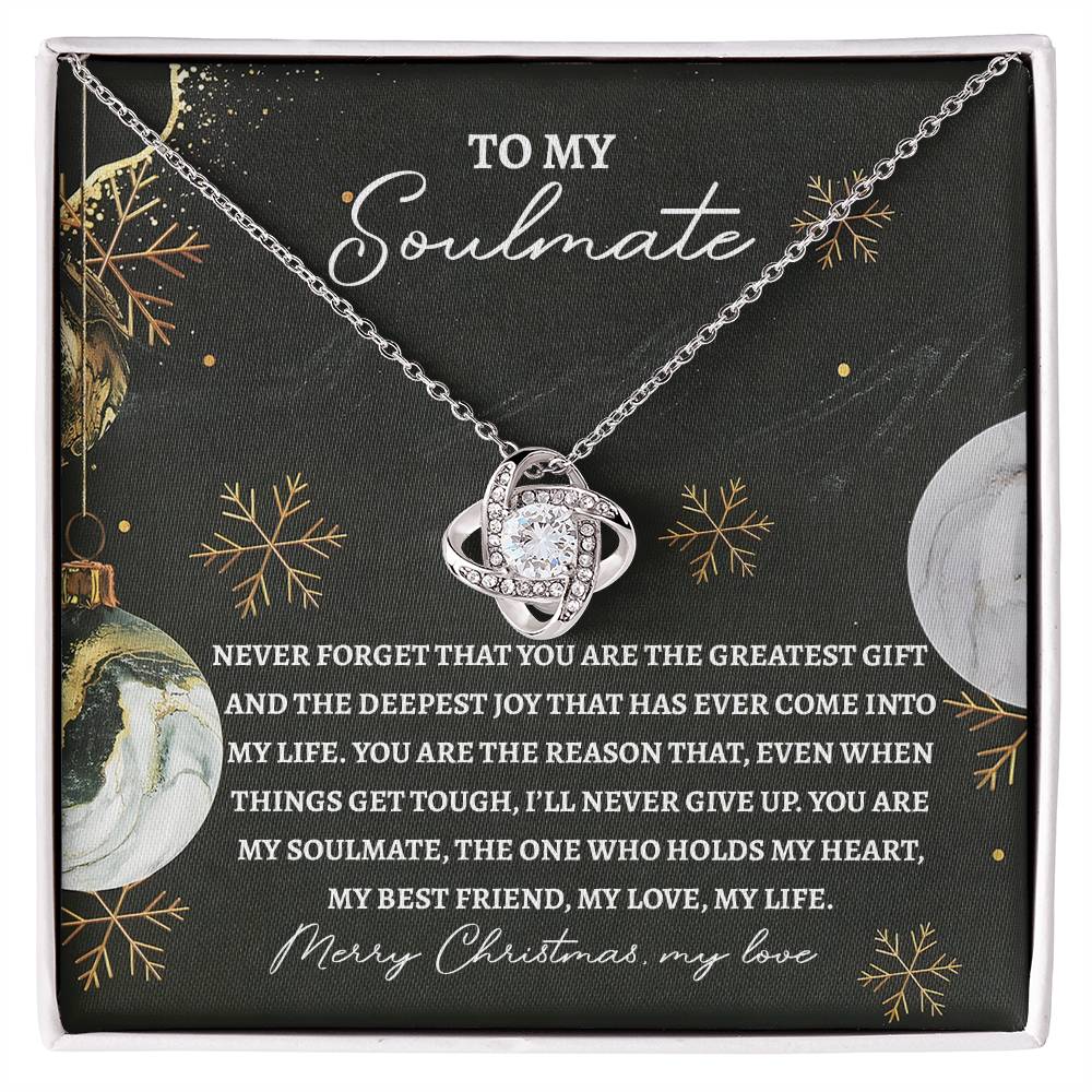 To My Soulmate, You Are My Soulmate, The One Who Holds My Heart, Love Knot Necklace, Gift For Her