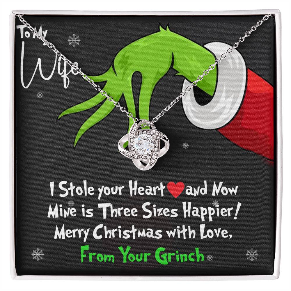 To My Wife, I Stole Your Heart and Now Mine is 3 Sizes Happier With You! - Grinch Inspired Message Card Jewelry - Love Knot Necklace