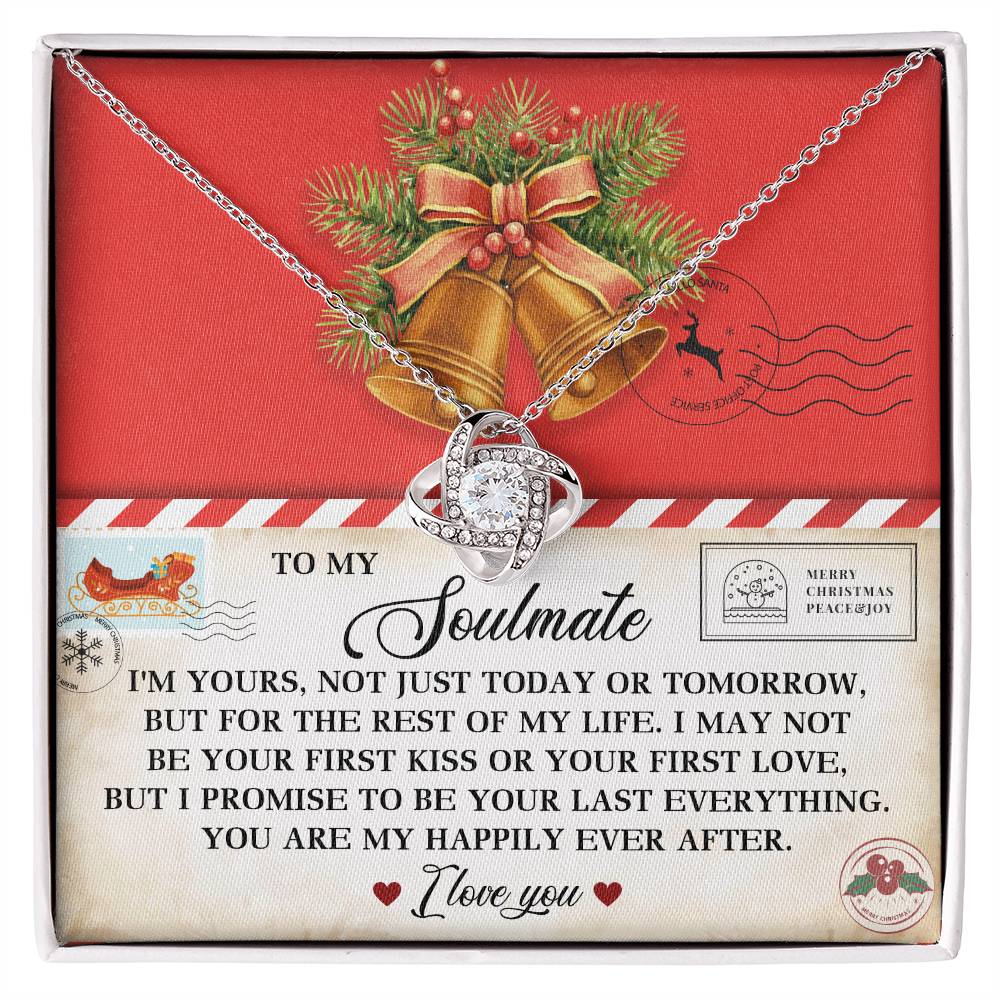 To My Soulmate, I May Not Be Your First Kiss, Promise To Be Your Last Everything, Love Knot Necklace, Gift For Her