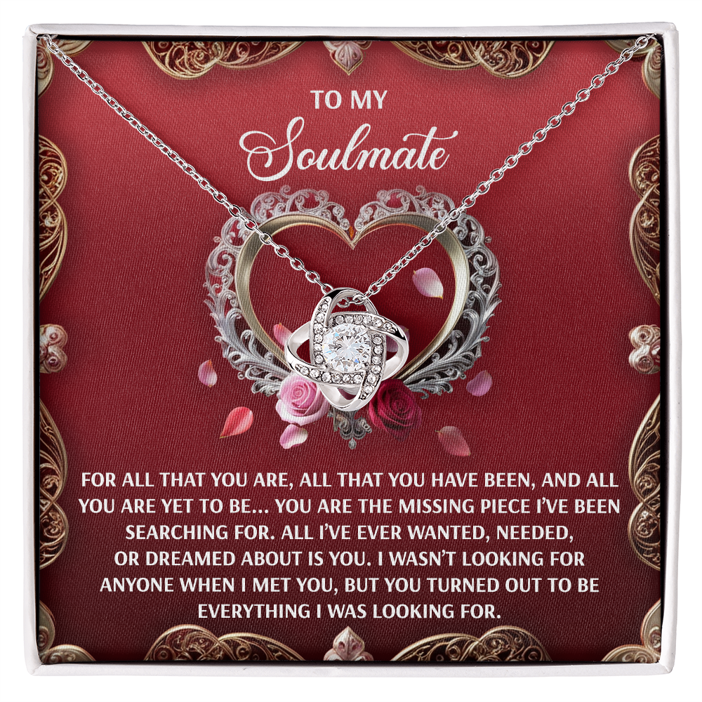 To My Soulmate, You Are The Missing Piece Ive Been Searching For, Love Knot Necklace, Valentines Gift For Her