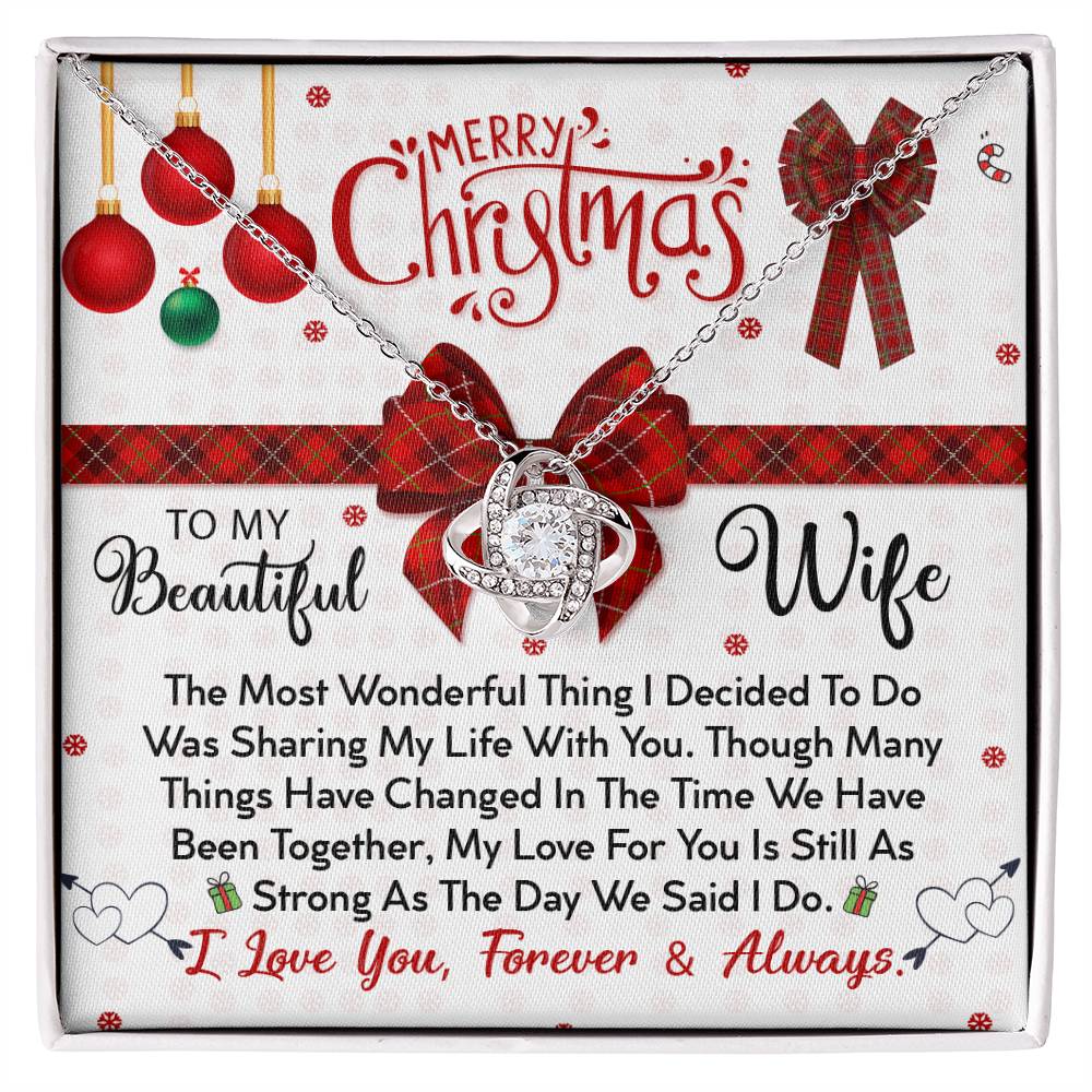 To My Beautiful Wife, My Love For You Is Still As Strong, Merry Christmas, Love Knot Necklace Message Card