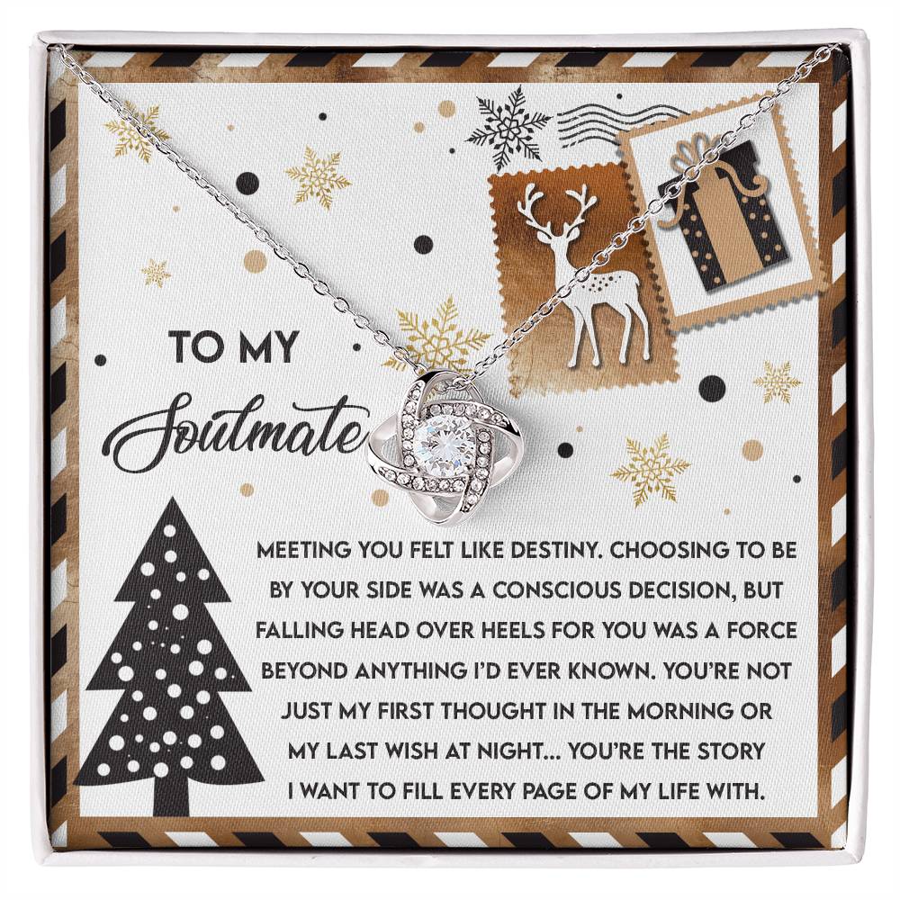 To My Soulmate, Meeting You Felt Like Destiny, Love Knot Necklace, Christmas Gift For Her