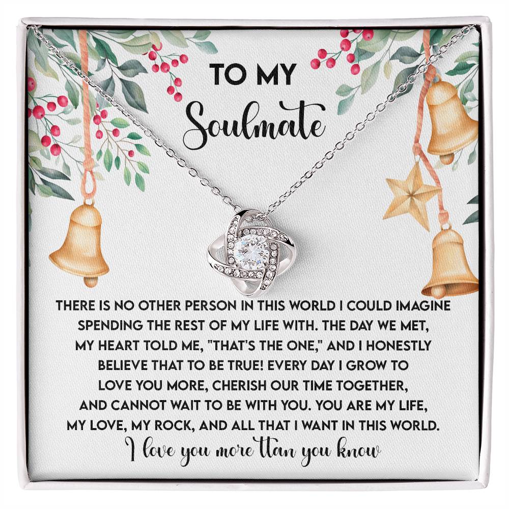 To My Soulmate, You Are My Life, My Love, And My Rock, Love Knot Necklace, Christmas Gift For Her