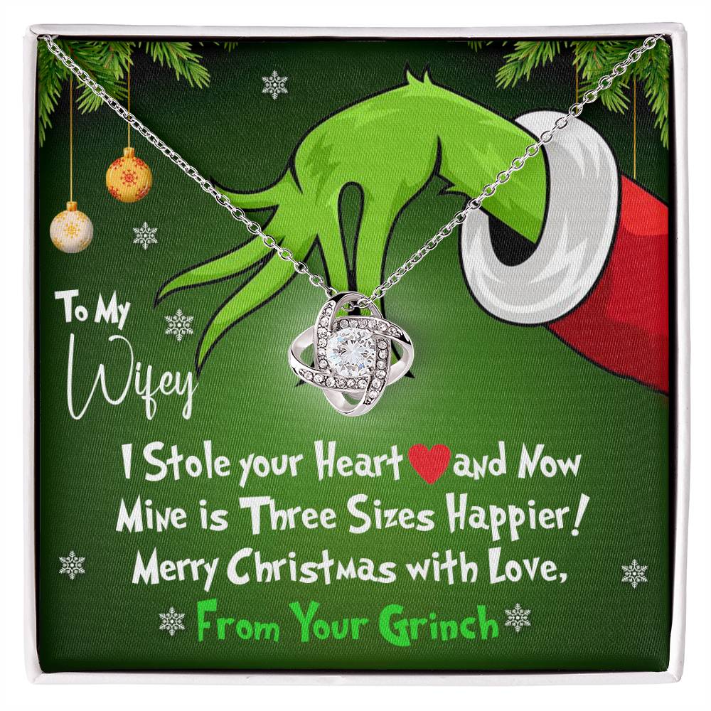 To My Wifey, I Stole Your Heart and Now Mine is 3 Sizes Happier - Grinch Inspired Message Card Jewelry - Love Knot Necklace