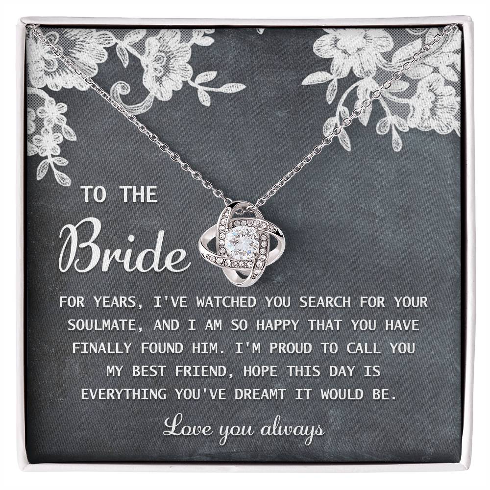 To My Bride, My Best Friend, Love Knot Necklace, Gift For Bride