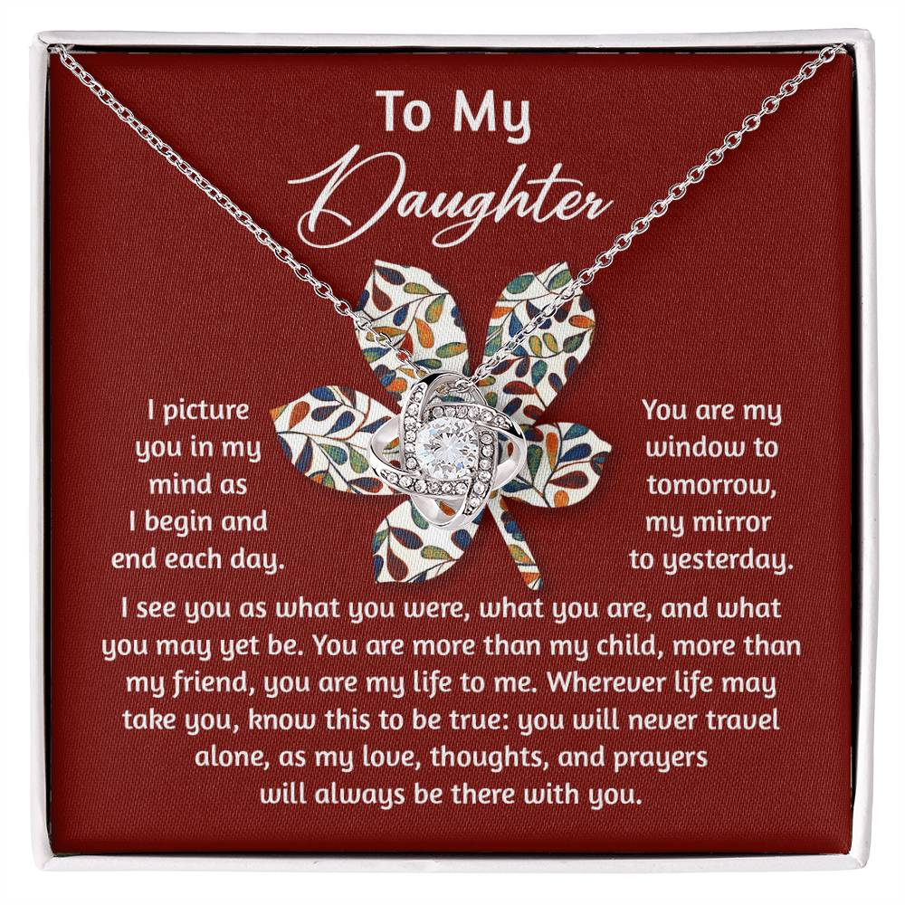 To My Daughter, You Are My Life To Me, Love Knot Necklace, Gift For Daughter