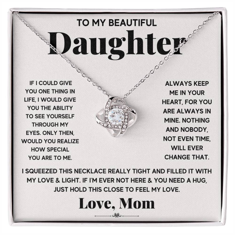 To My Beautiful Daughter, If I Could Give You One Thing, Love Knot Necklace Message Card