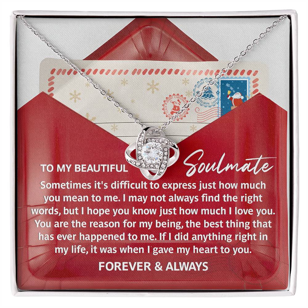 To My Soulmate, You Are The Best Thing That Has Ever Happened To Me, Love Knot Necklace, Christmas Gift For Her