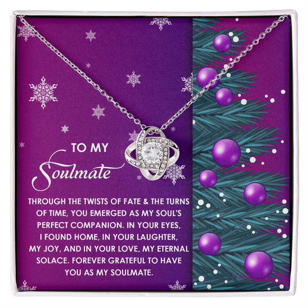 To My Soulmate, Forever Grateful To Have You As My Soulmate, Love Knot Necklace, Gift For Her